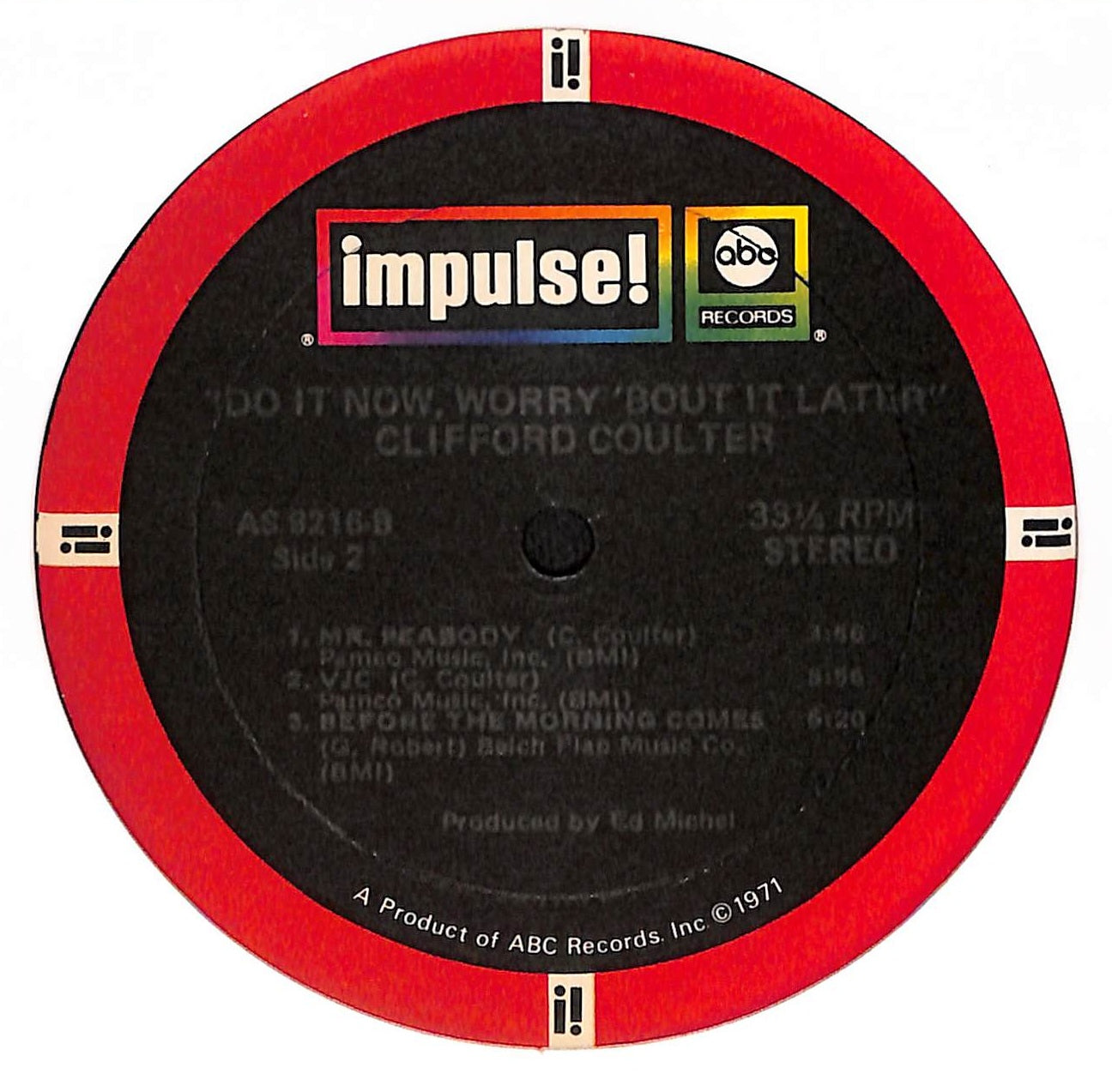 Do It Now, Worry 'Bout It Later