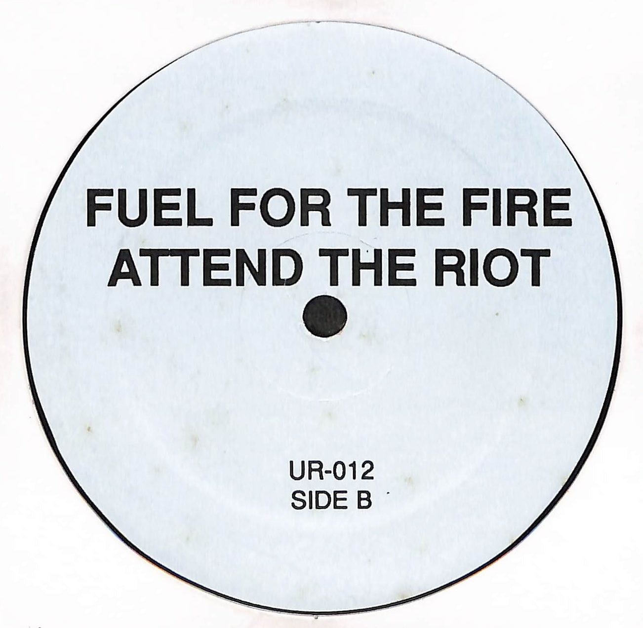 Fuel For The Fire Attend The Riot
