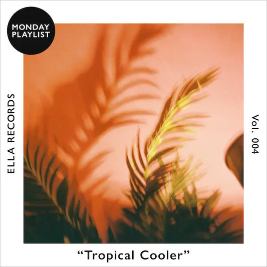 #004 楽園音楽 -Tropical Cooler-