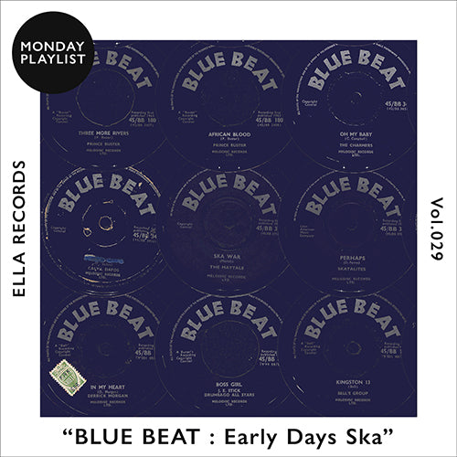 #029 BLUE BEAT: Early Days Ska