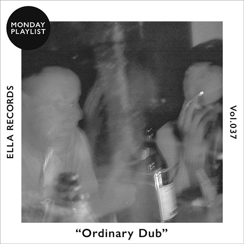 #037 Ordinary Dub