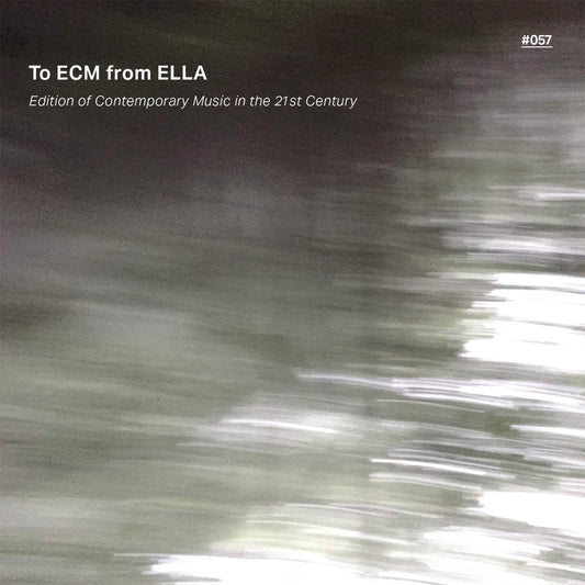 #057 To ECM from ELLA 3