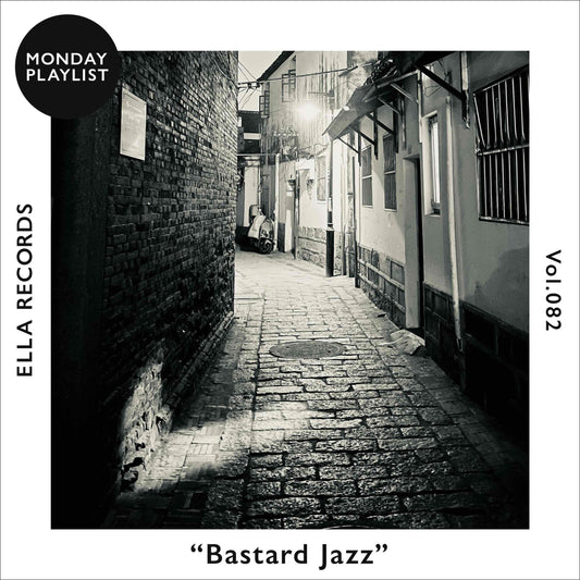 #082 路地裏の喧騒 -Bastard Jazz-