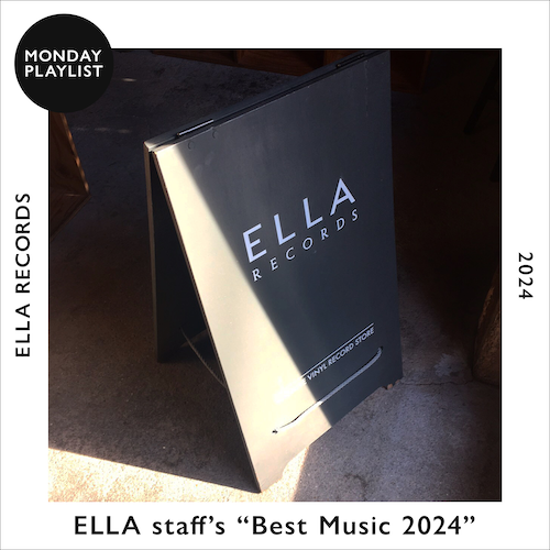 ELLA staff's "Best Music 2024"