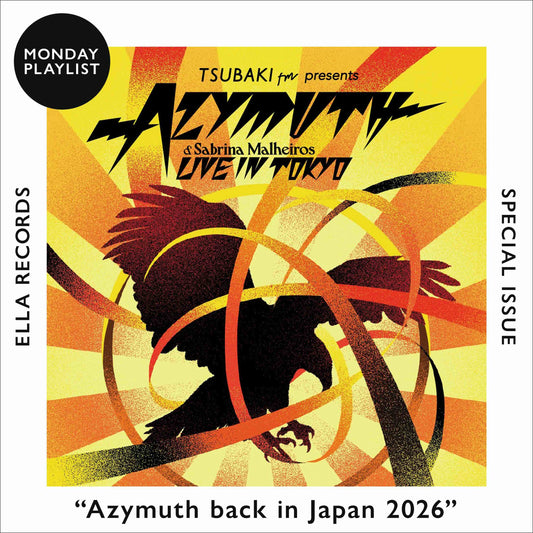 【特別号】Azymuth back in Japan 2026 (selected by Midori Aoyama)