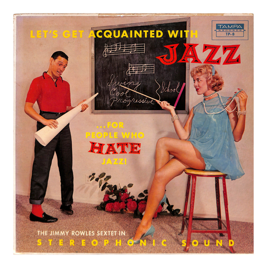 Let's Get Acquainted With Jazz ...For People Who Hate Jazz!