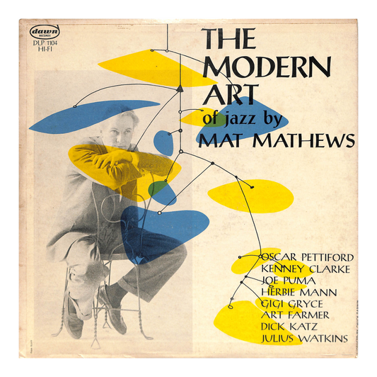 The Modern Art Of Jazz By Mat Mathews