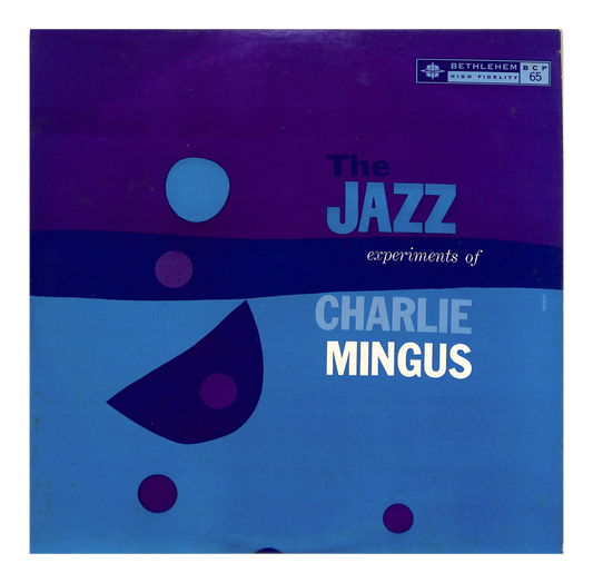 The Jazz Experiments Of Charlie Mingus