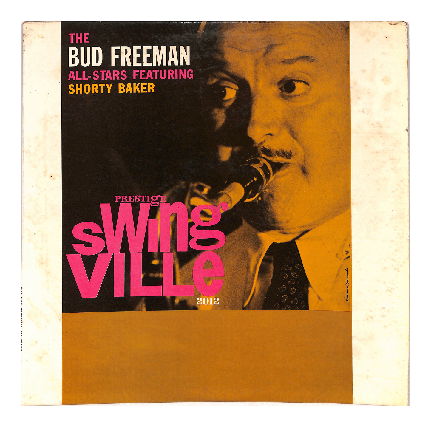 The Bud Freeman All-Stars Featuring Shorty Baker
