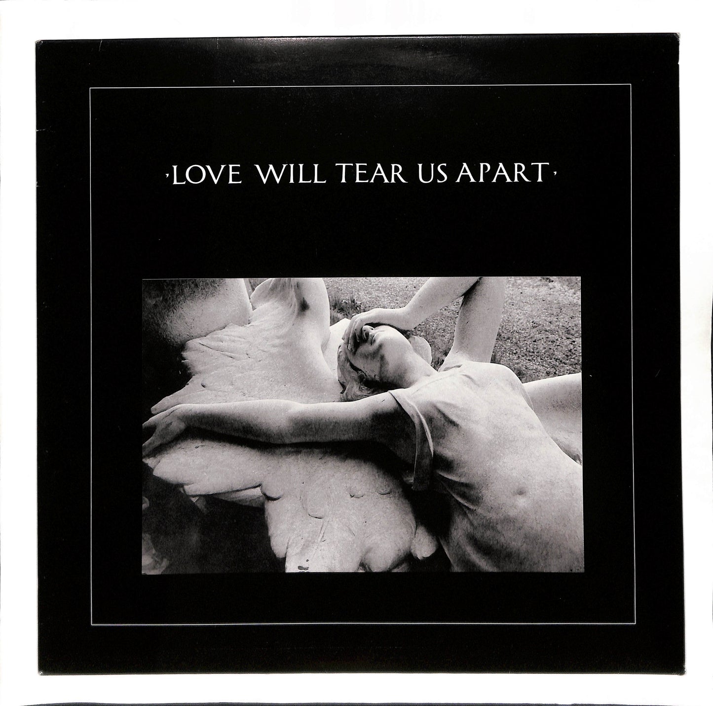 Love Will Tear Us Apart