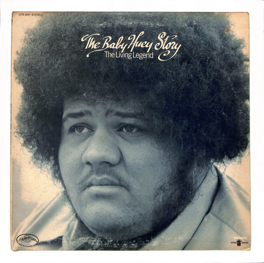 The Baby Huey Story - The Living Legend