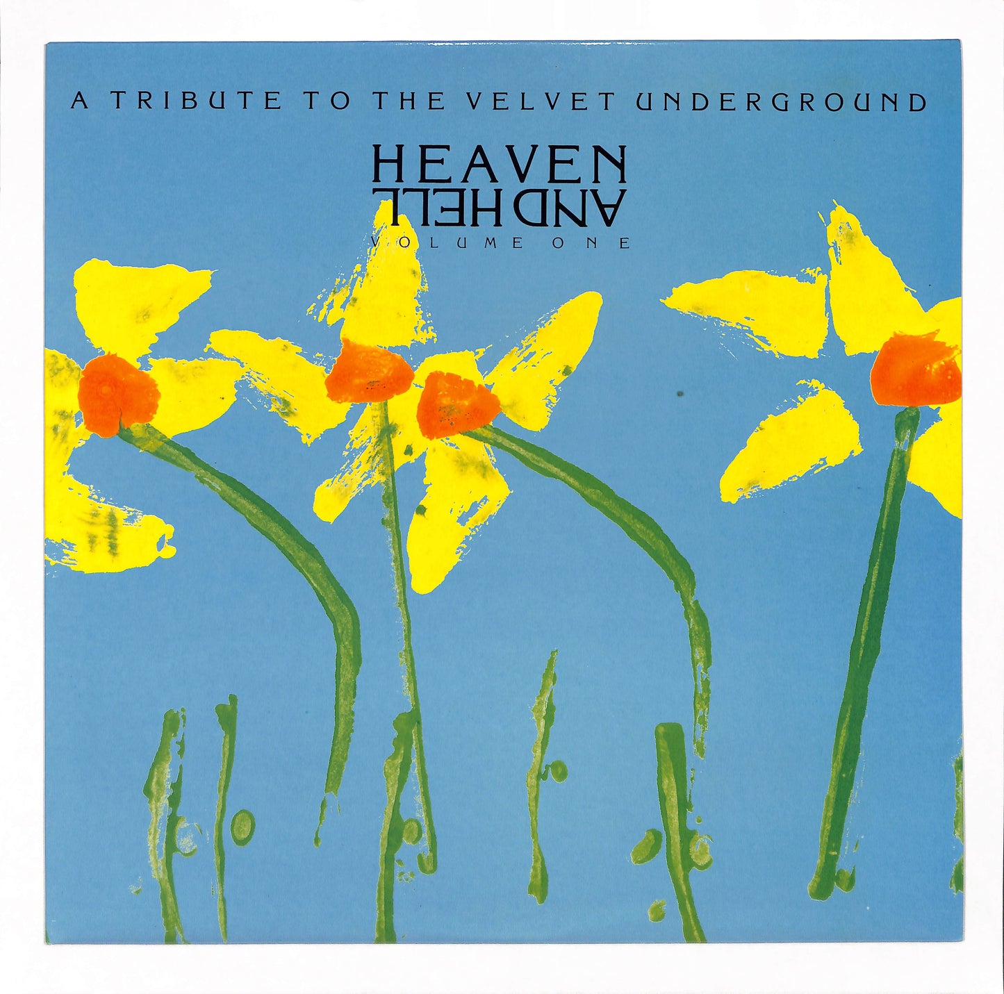 Heaven And Hell Volume One: A Tribute To The Velvet Underground