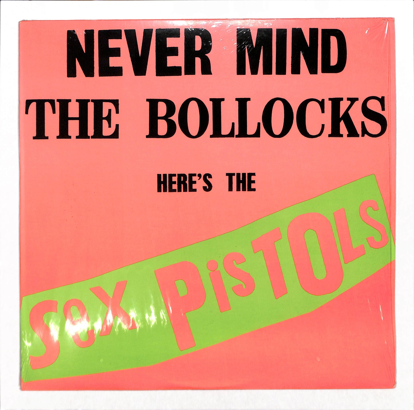 Never Mind The Bollocks Here's The Sex Pistols