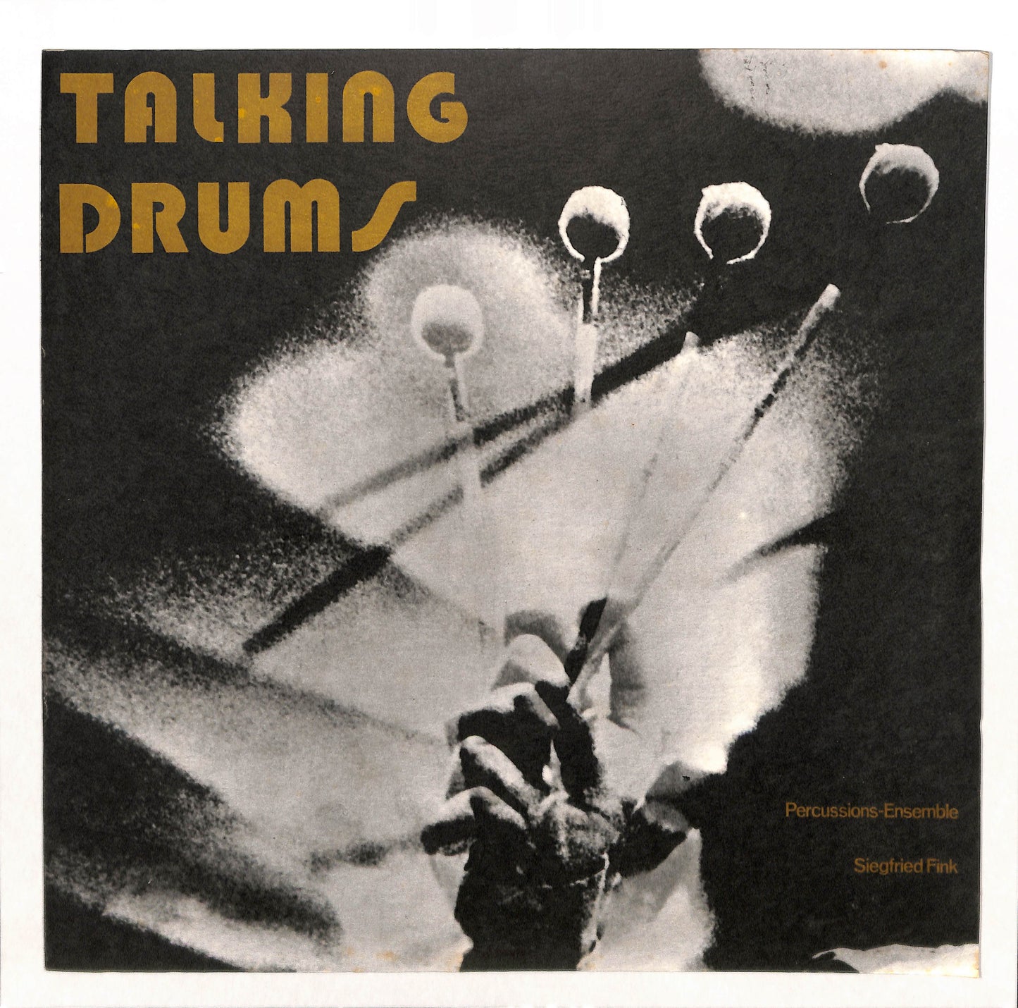 Leitung Siegfried Fink - Talking Drums