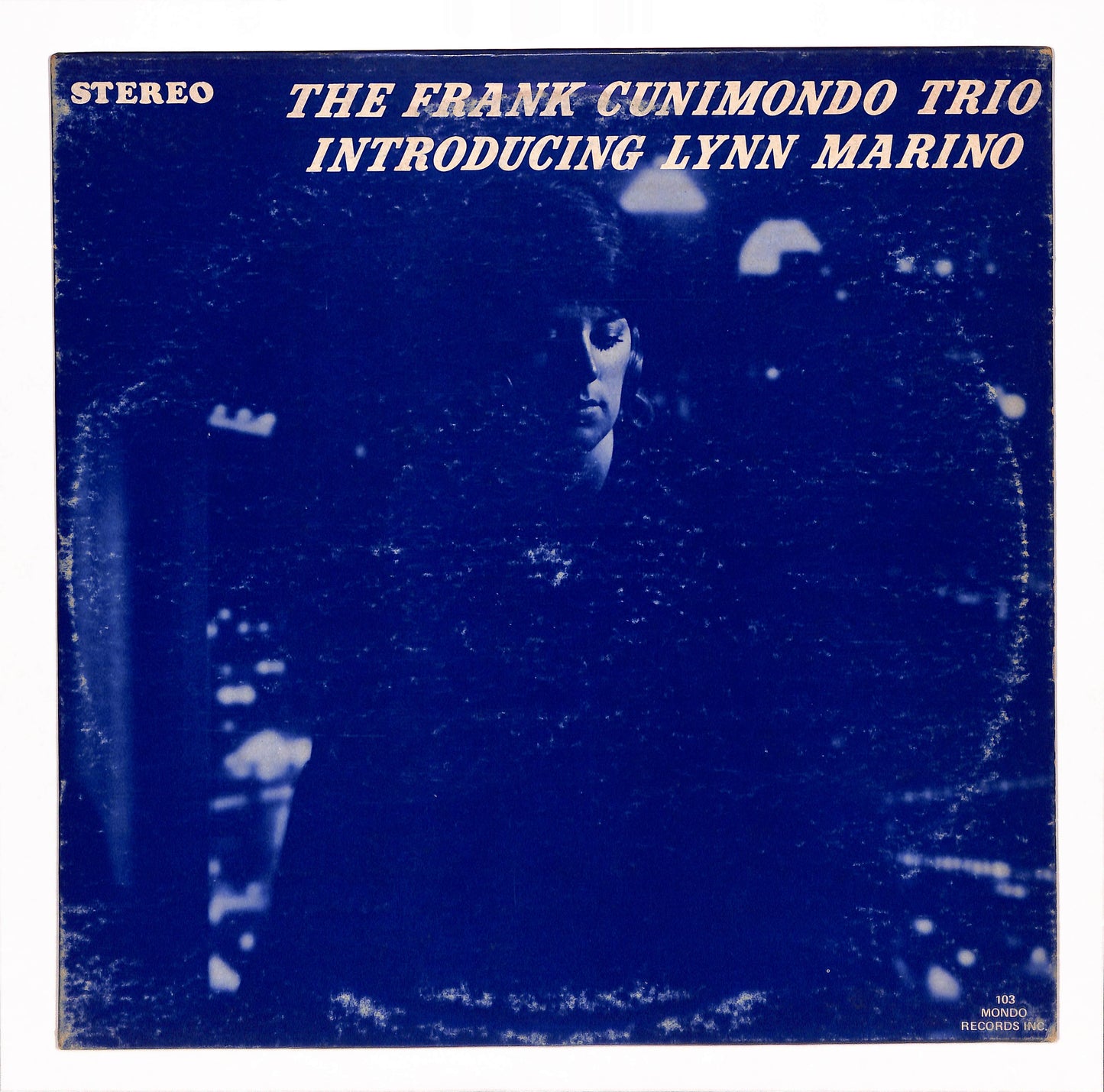 The Frank Cunimondo Trio Introducing Lynn Marino