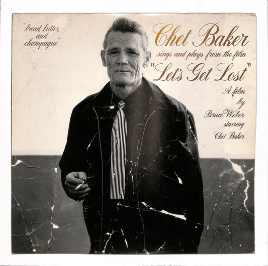 Chet Baker Sings And Plays From The Film "Let's Get Lost"