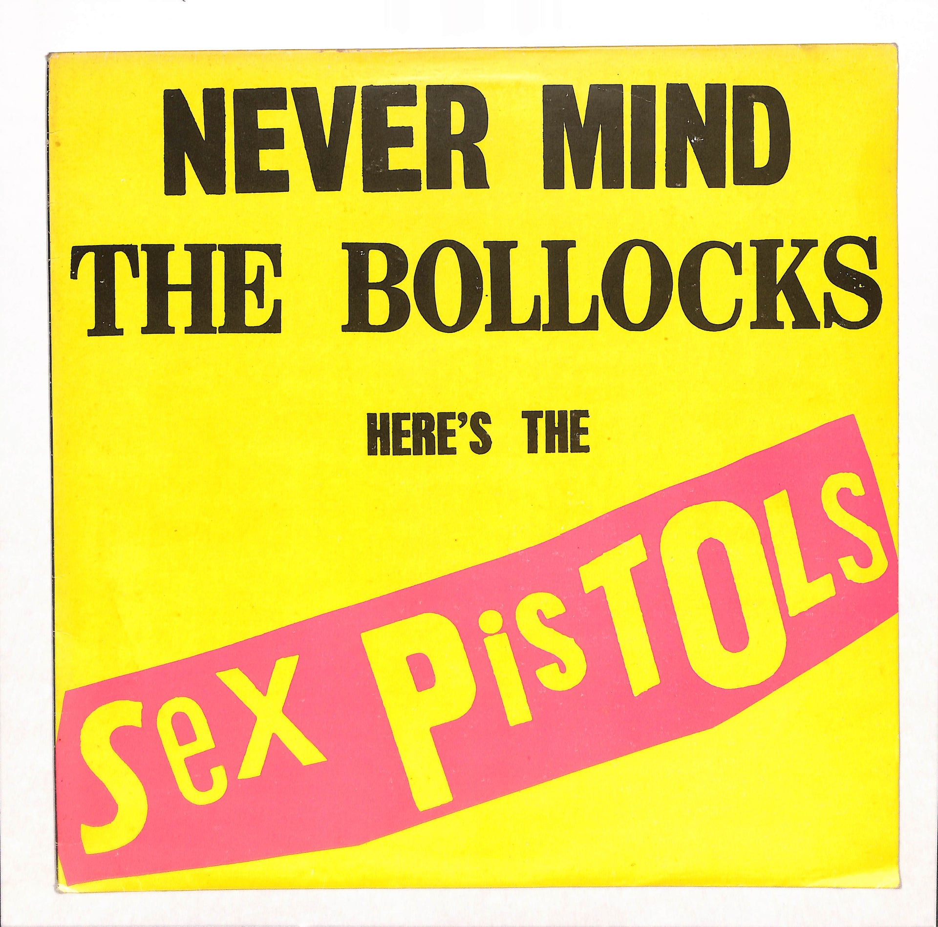 Never Mind The Bollocks Here