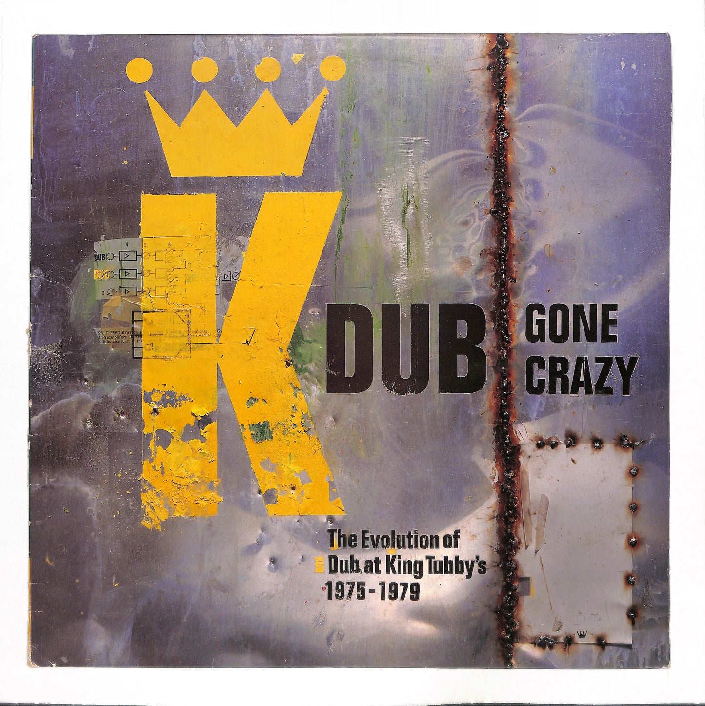 Dub Gone Crazy - The Evolution Of Dub At King Tubby's 1975-1979