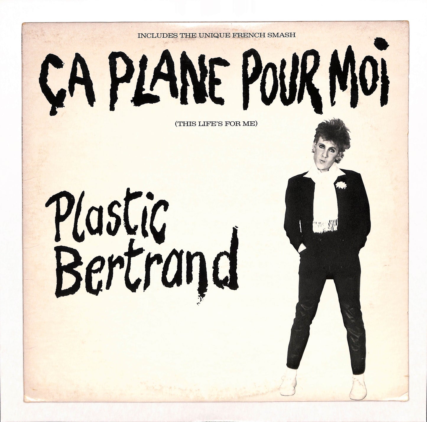 Ça Plane Pour Moi (This Life's For Me)