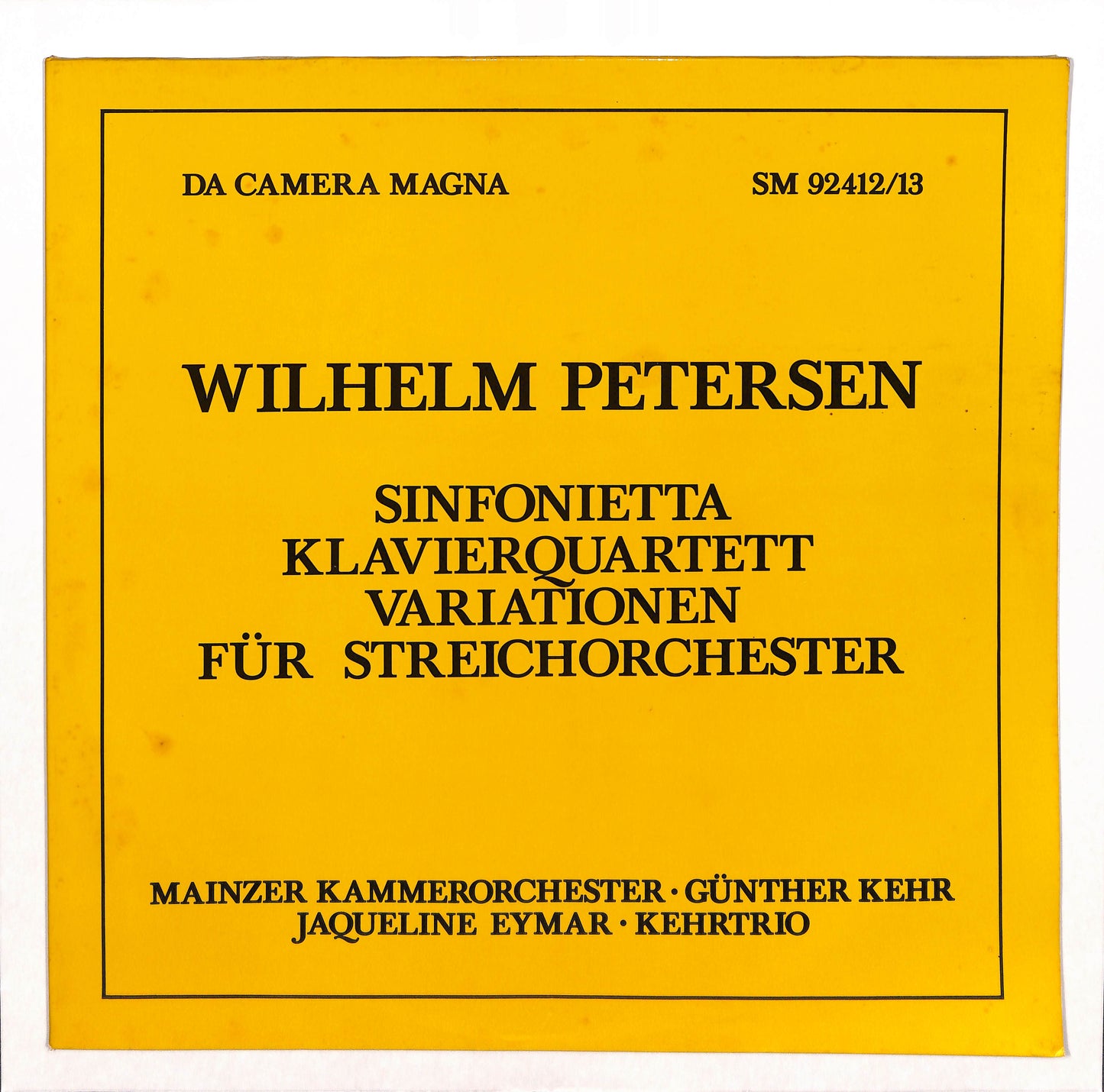 Mainzer Kammerorchester, Günter Kehr, Jacqueline Eymar, Kehr-Trio - Sinfonietta / Klavierquartett / Variationen Für Streichorchester