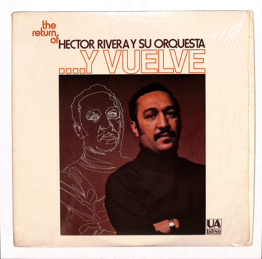 The Return Of Hector Rivera Y Su Orquesta ... Y Vuelve