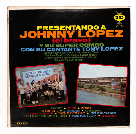 Presentando A Johnny Lopez "El Bravo"  And His Super Combo