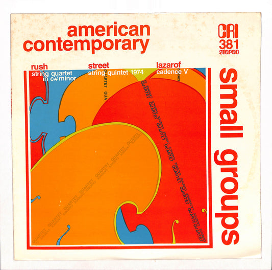 Small Groups (String Quartet In C# Minor / String Quintet 1974 / Cadence V)