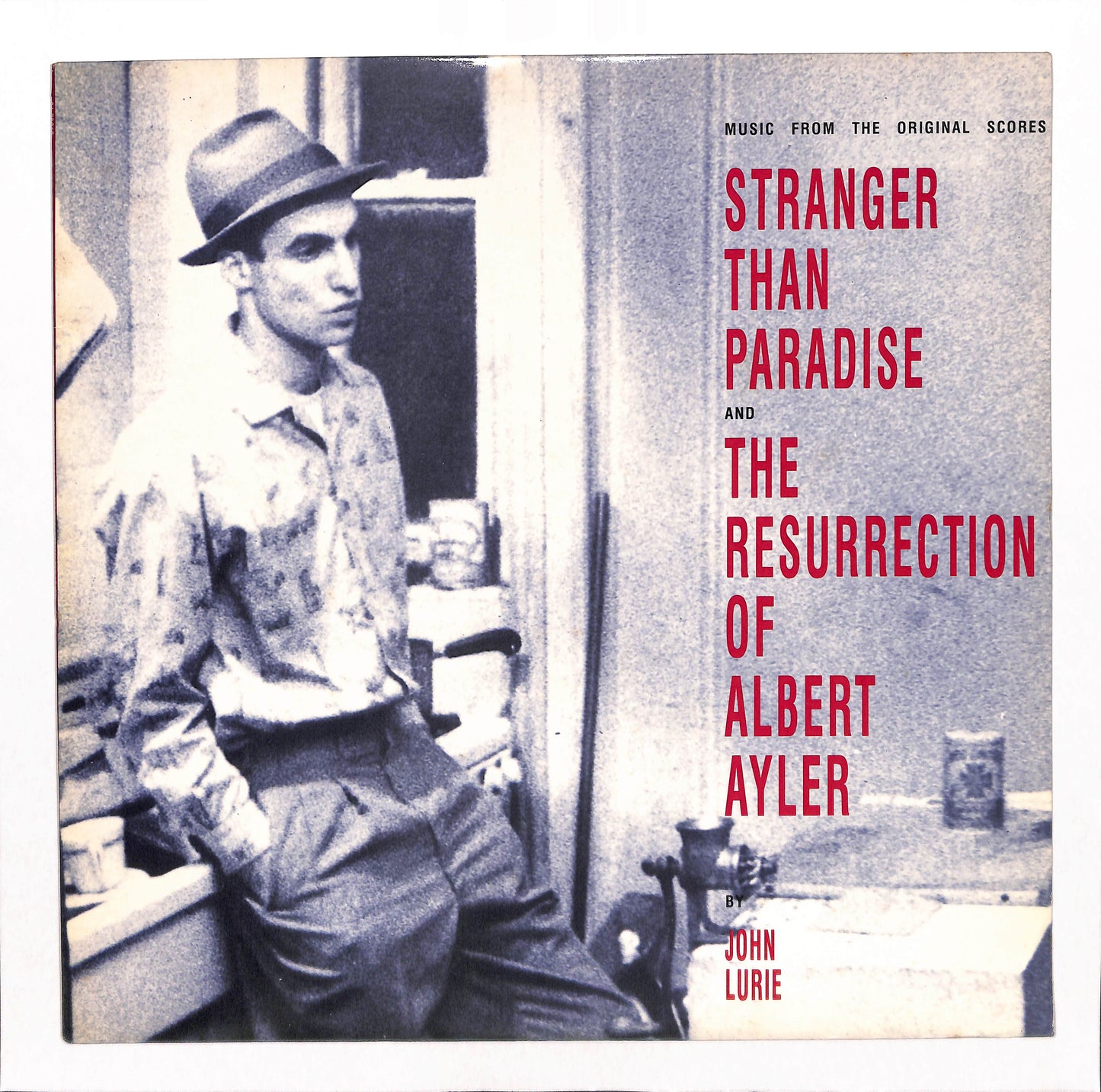 Stranger Than Paradise And The Resurrection Of Albert Ayler