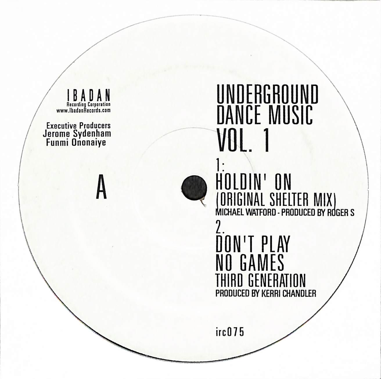 Underground Dance Music Vol. 1 (The Original Classics)