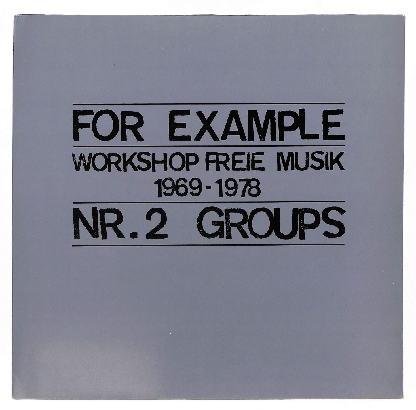 For Example - Workshop Freie Musik 1969 - 1978