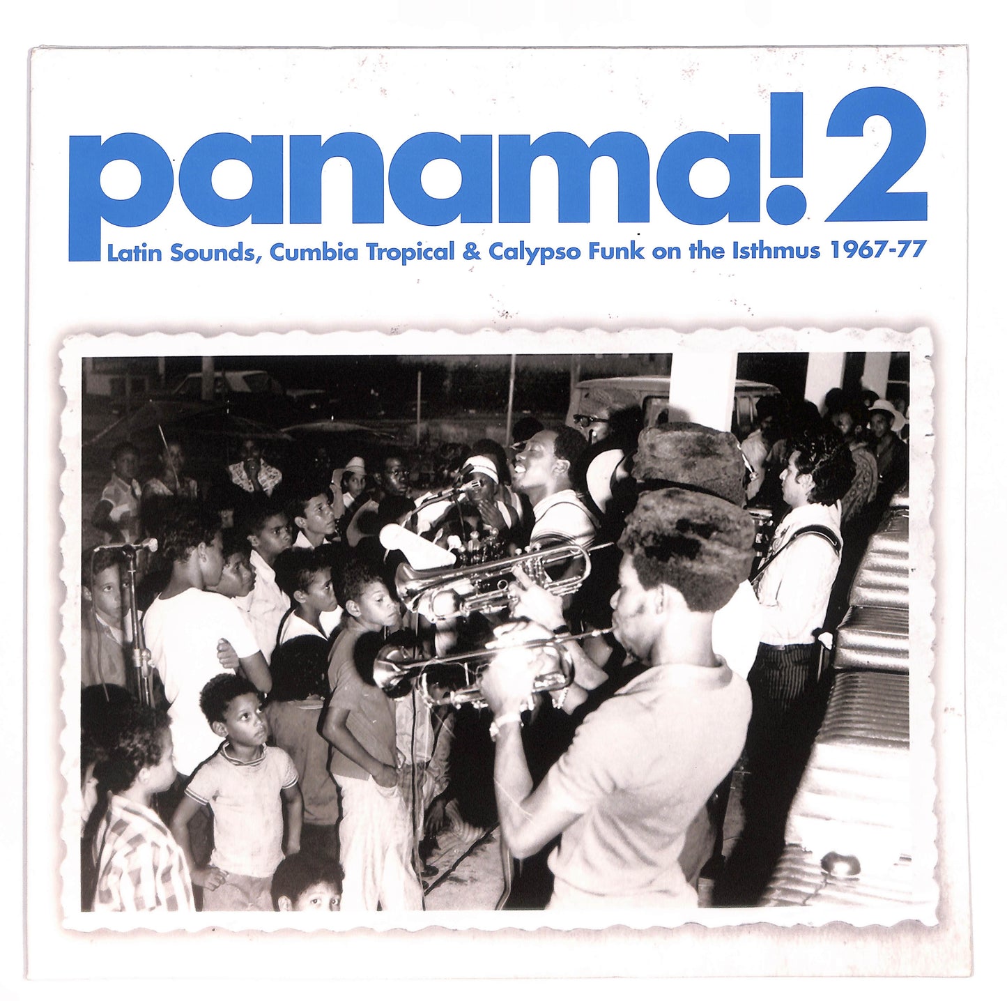 Panama! 2: Latin Sounds, Cumbia Tropical & Calypso Funk On The Isthmus 1967-77