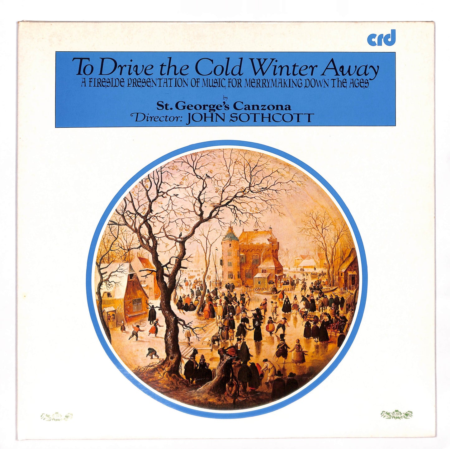 To Drive The Cold Winter Away - A Fireside Presentation Of Music For Merrymaking Down The Ages