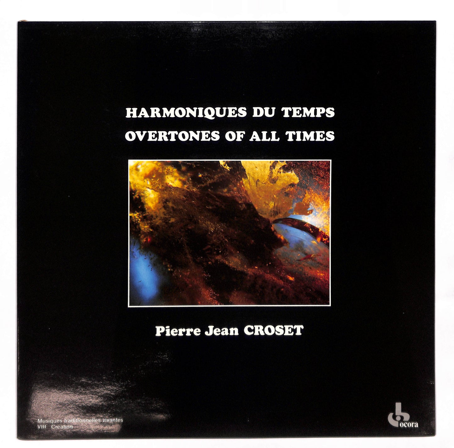 Harmoniques Du Temps / Overtones Of All Times
