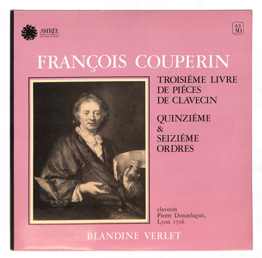 Troisiéme Livre De Piéces De Clavecin - Quinziéme & Seiziéme Ordres