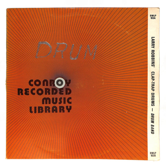 Larry Robbins' Clap-Trap Drums / Larry Robbins' Drum Band