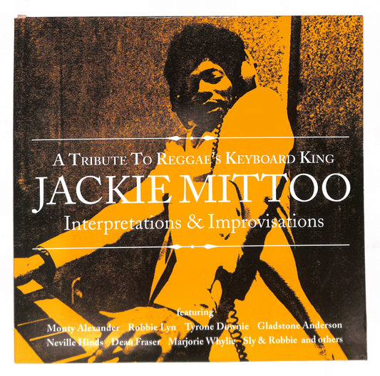 A Tribute To Reggae's Keyboard King - Jackie Mittoo - Interpretations & Improvisations