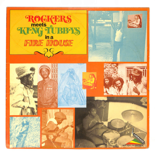 Rockers Meets King Tubbys In A Fire House