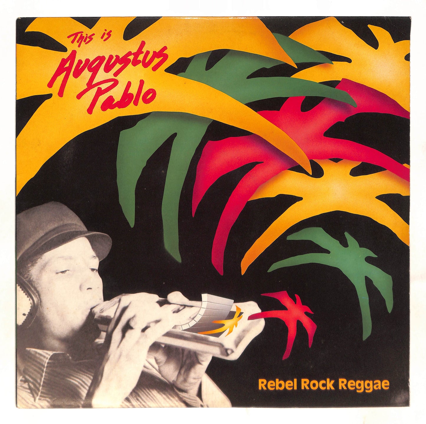 Rebel Rock Reggae - This Is Augustus Pablo