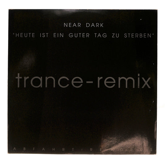 Heute Ist Ein Guter Tag Zu Sterben (Trance-Remix)