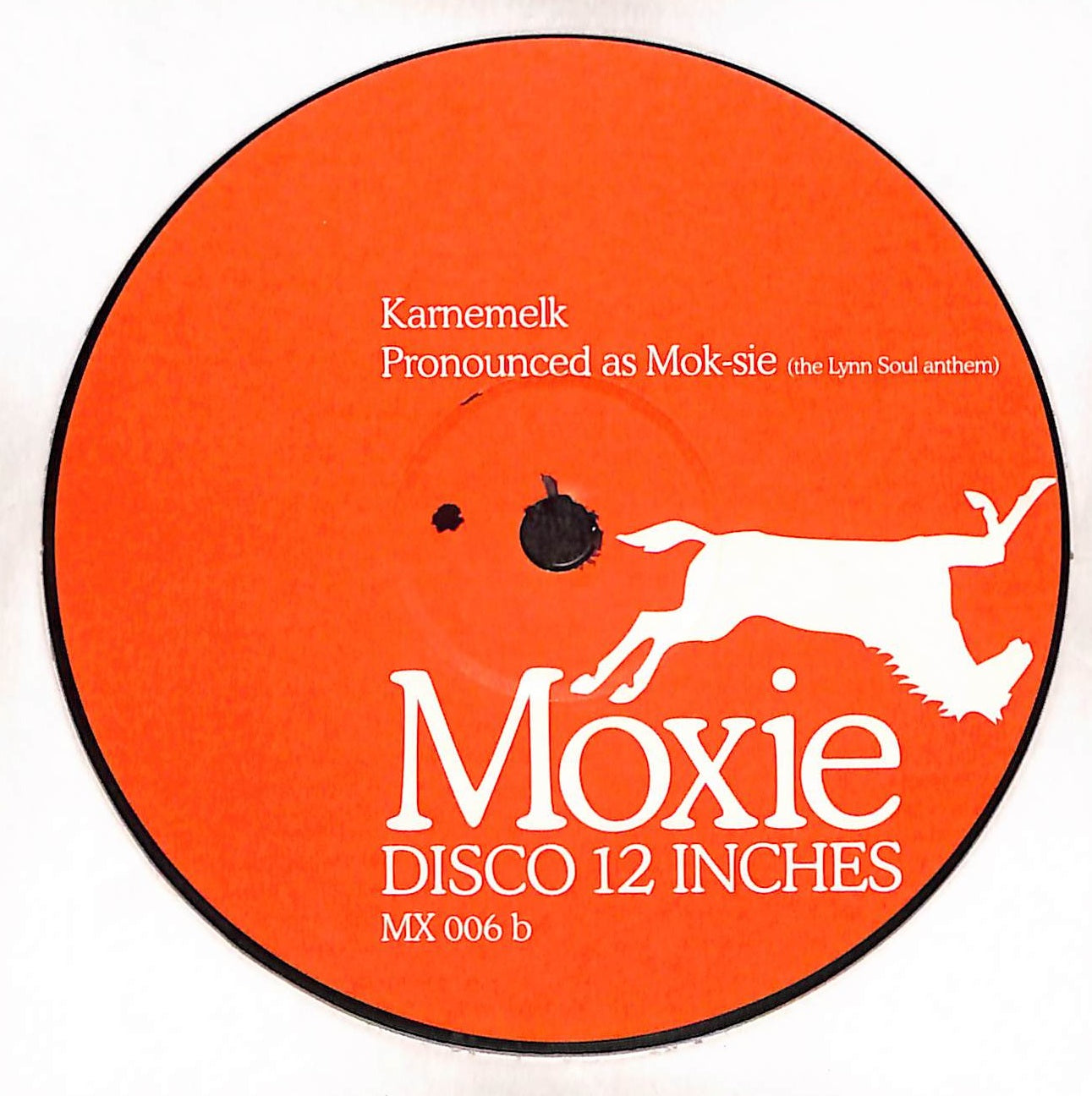 Bloody Cheeky / Karnemelk / Pronounced As Mok-sie