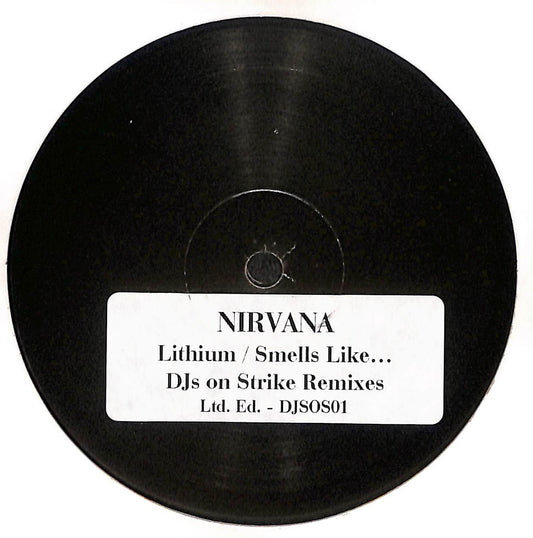 Lithium / Smells Like... DJs On Strike Remixes