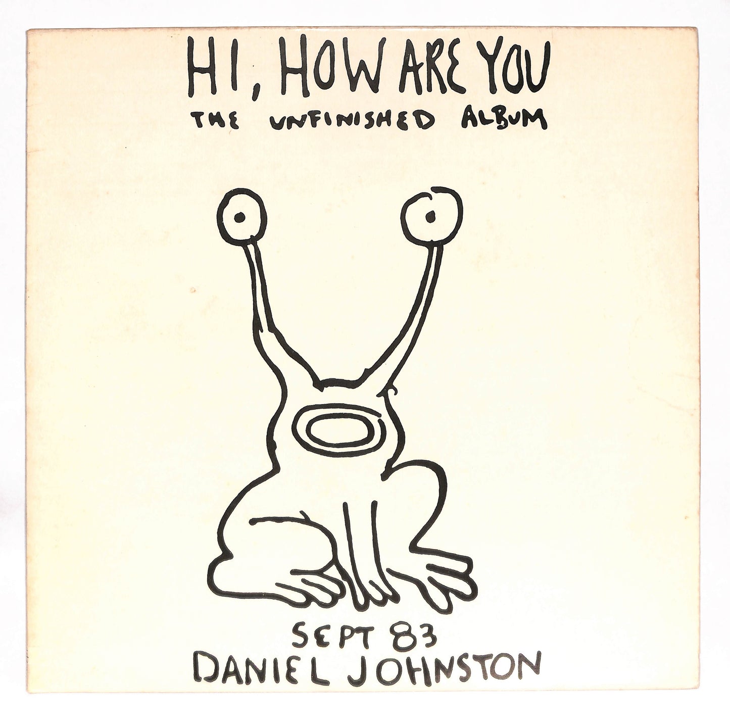 Hi, How Are You: The Unfinished Album