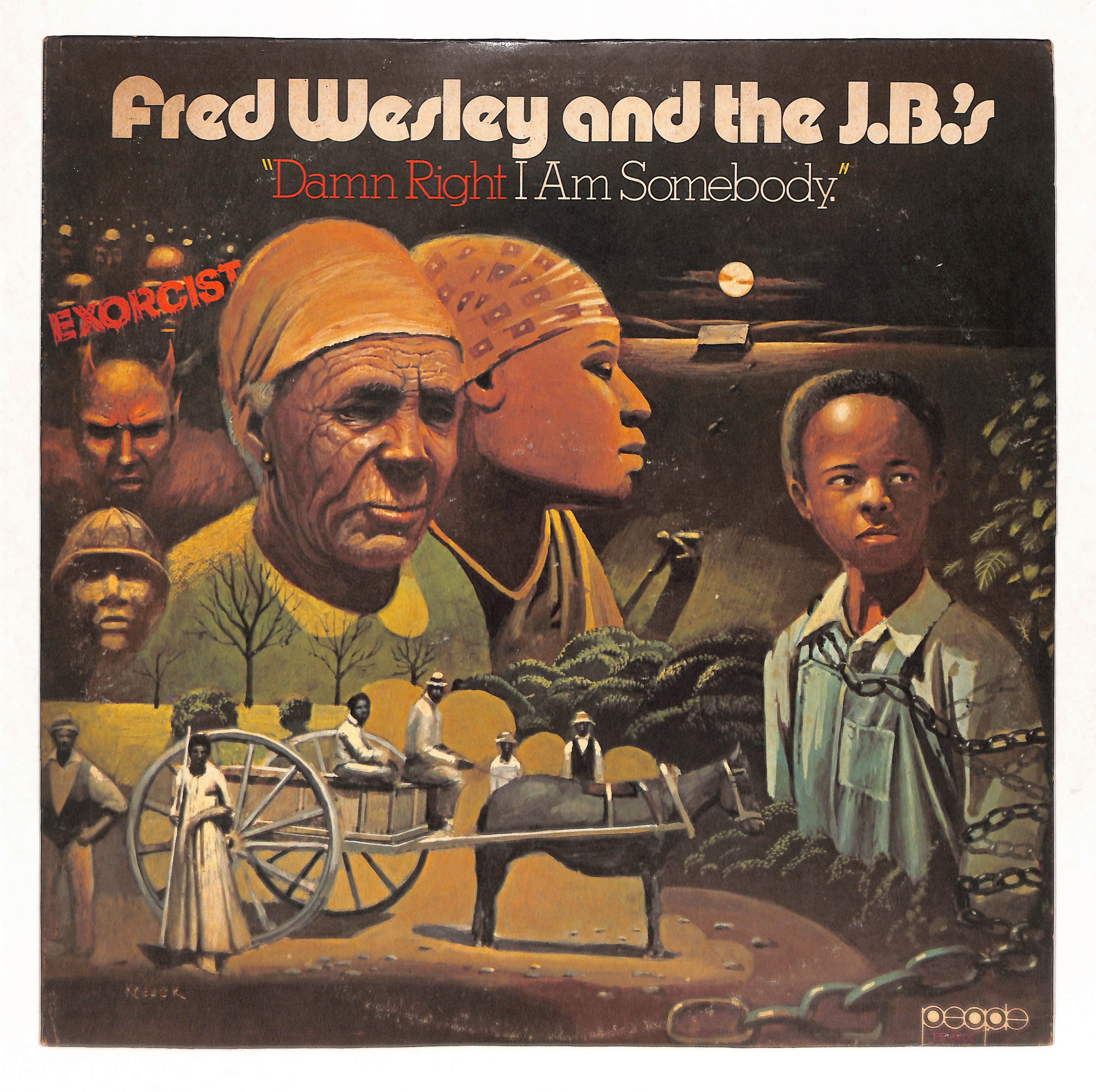 Fred Wesley And The J.B.'s – Damn Right I Am Somebody – Vinyl (LP