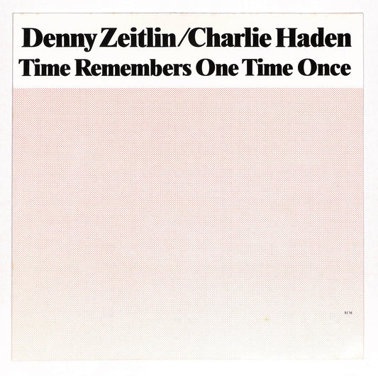 Time Remembers One Time Once