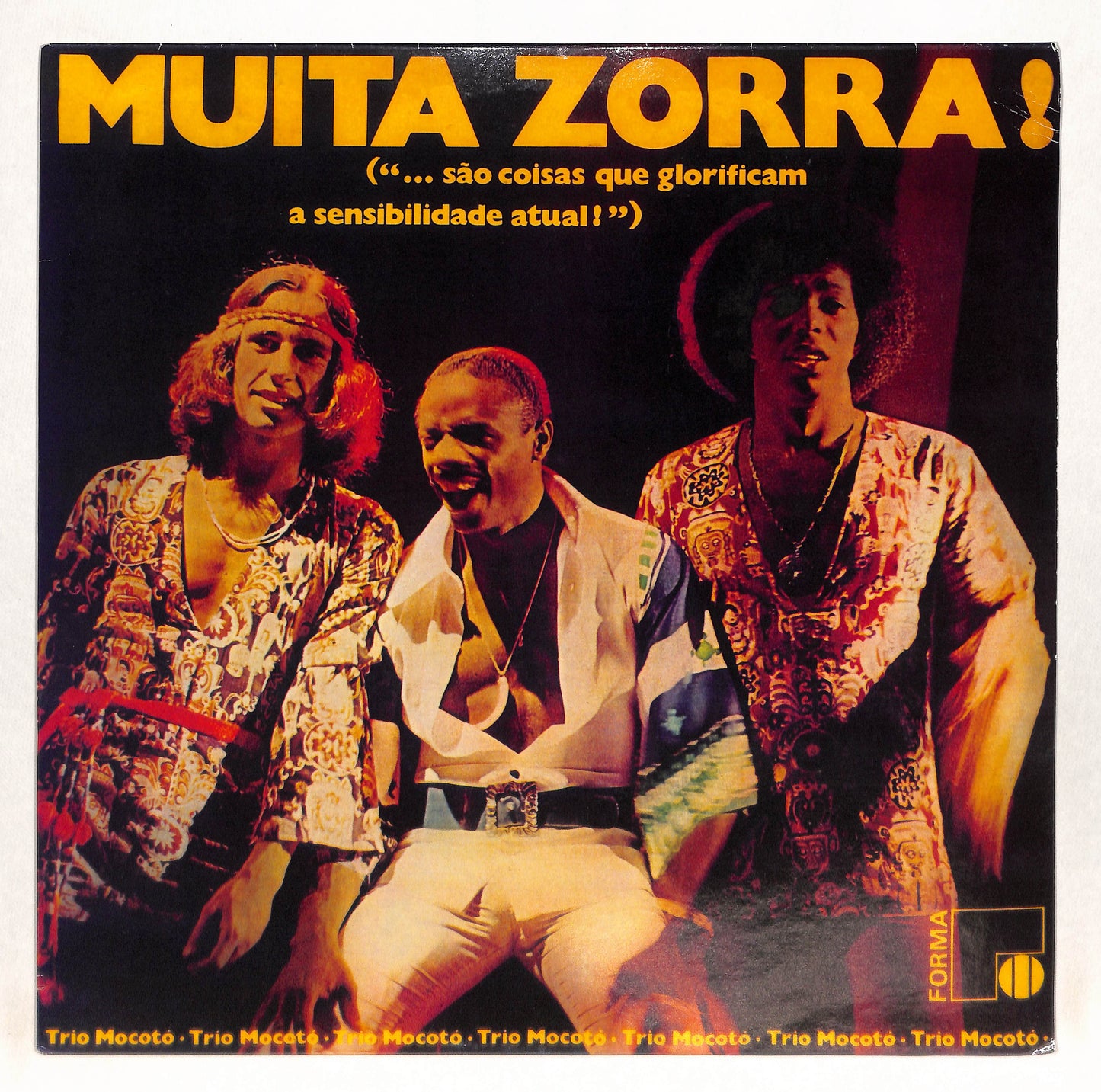 Muita Zorra! (...São Coisas Que Glorificam A Sensibilidade Atual)