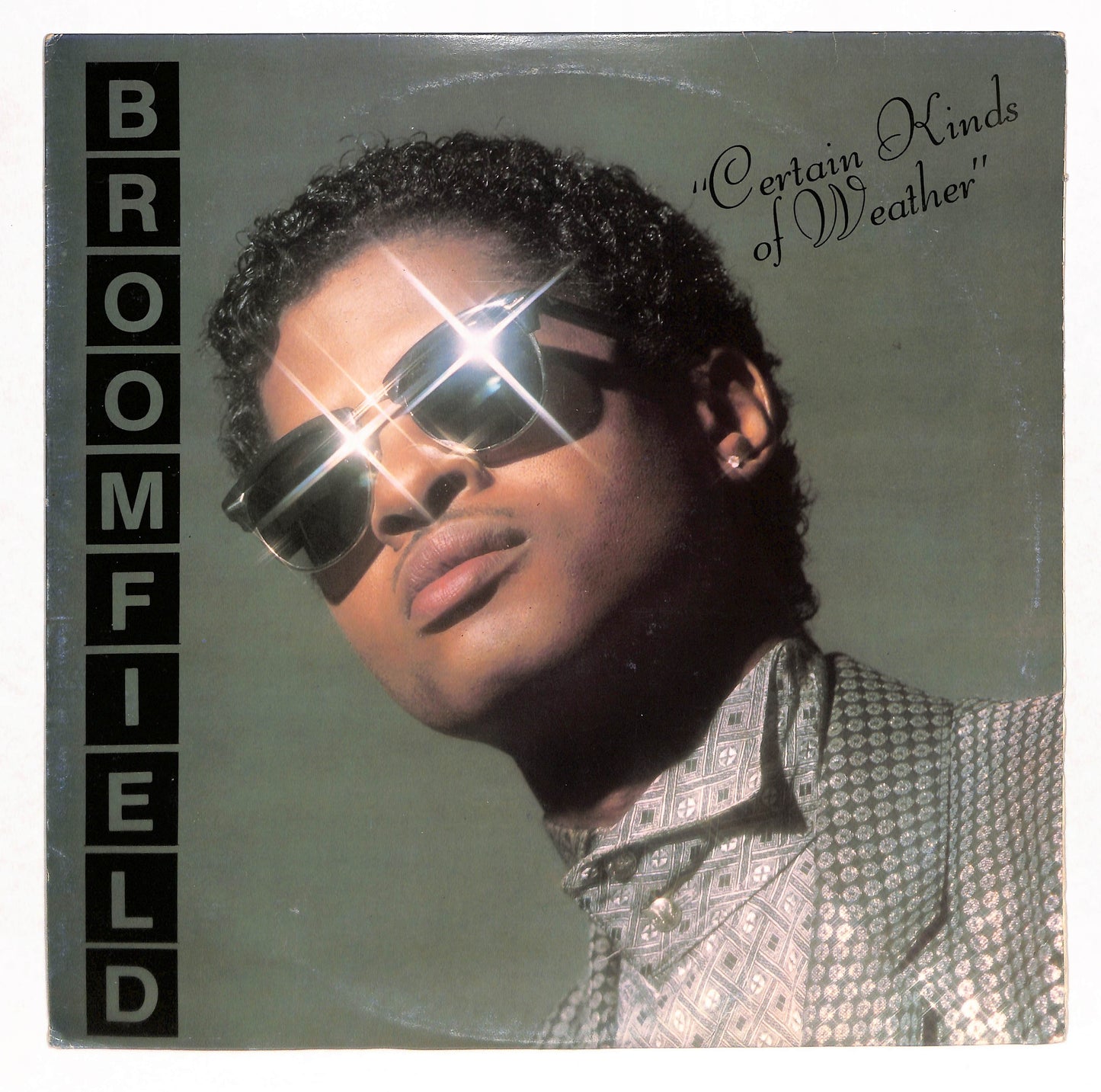 Certain Kinds Of Weather