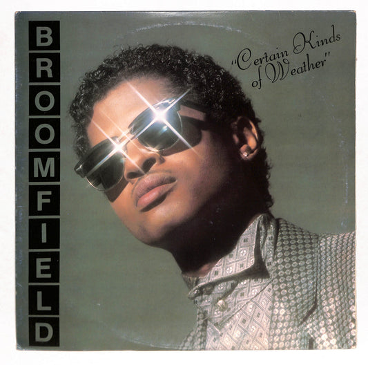 Certain Kinds Of Weather