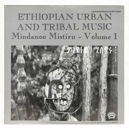 Ethiopian Urban And Tribal Music - Mindanoo Mistiru - Volume 1