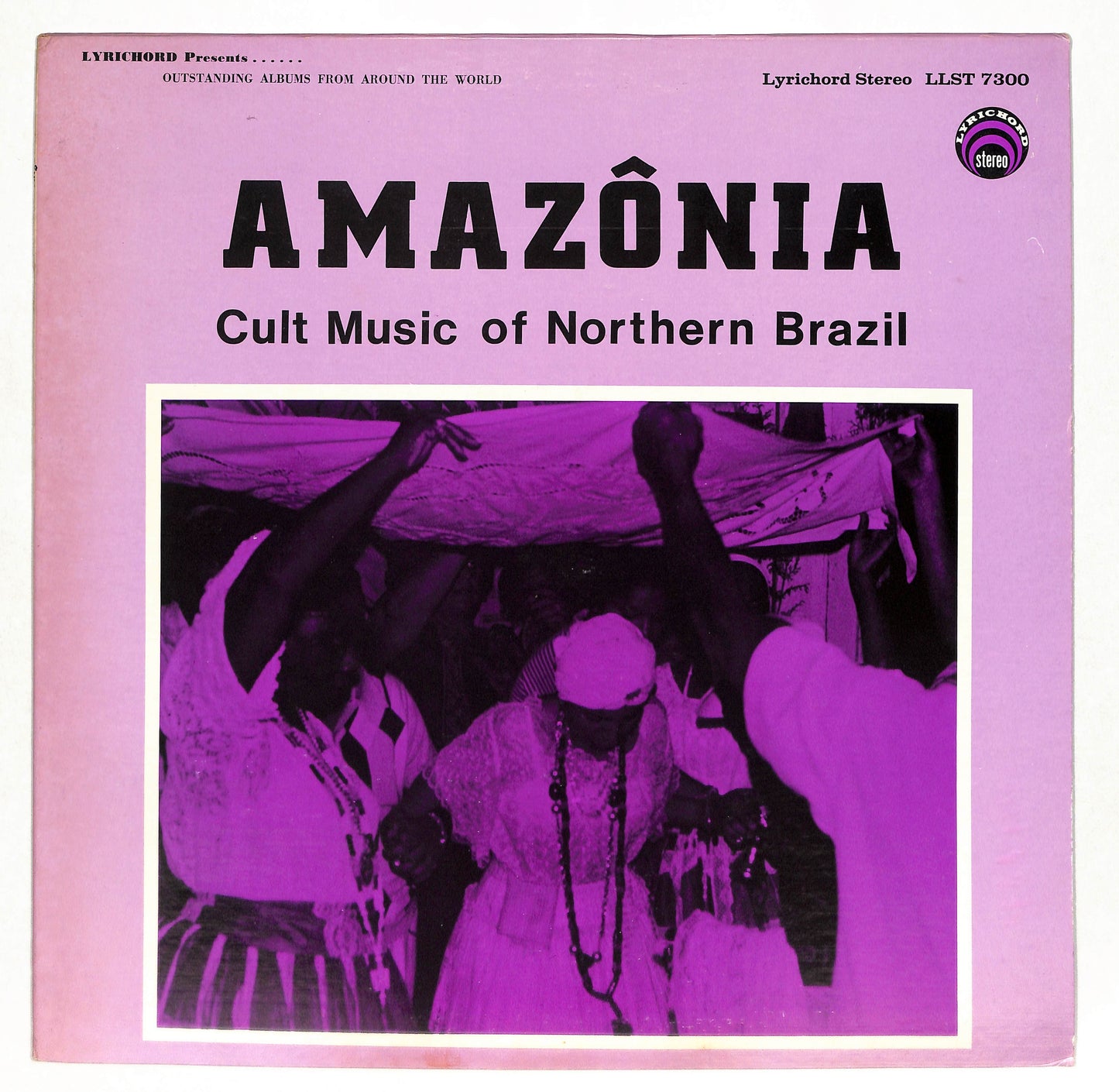 Amazônia · Cult Music Of Northern Brazil