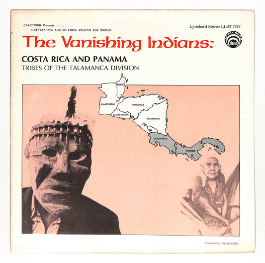 The Vanishing Indians: Costa Rica And Panama Tribes Of The Talamanca Division
